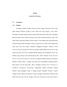 BAB II KAJIAN PUSTAKA 2.1 Konstipasi 2.1.1 Definisi Konstipasi