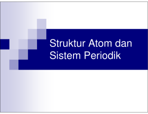 Struktur Atom dan Sistem Periodik