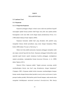 14 BAB II TELAAH PUSTAKA 2.1 Landasan Teori 2.1.1 Kepuasan