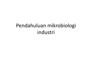 Pendahuluan mikrobiologi industri