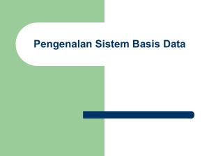 Pengenalan Sistem Basis Data