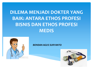 Dilema Praktek Dokter, Antara Etika Profesi dan Etika Bisnis