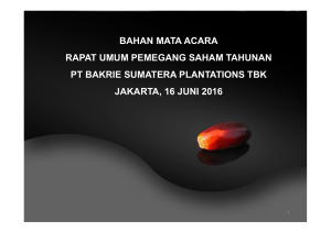 Bahan Mata Acara Rapat RUPS - PT. Bakrie Sumatera Plantations tbk.