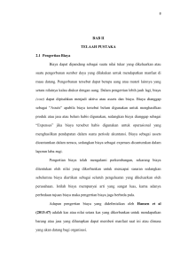 BAB II TELAAH PUSTAKA 2.1 Pengertian Biaya Biaya dapat
