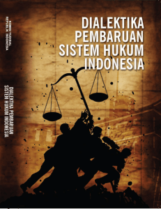 Dialektika Pembaruan Sistem Hukum Indonesia