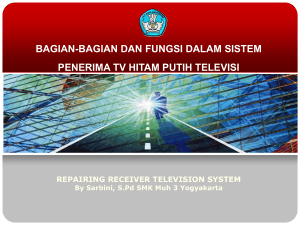 Bagian-bagian dan fungsi dalam sistem penerima tv hitam putih