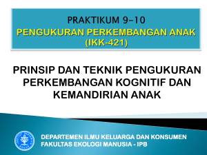 PRAKTIKUM 7-8 PENGUKURAN PERKEMBANGAN ANAK (IKK-421)