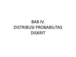 BAB IV.Distribusi Probabilitas diskrit