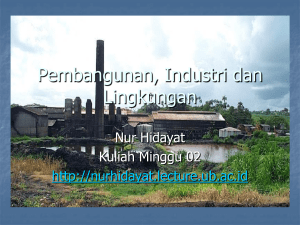 kuliah 02 Pembangunan Industri dan Lingkungan
