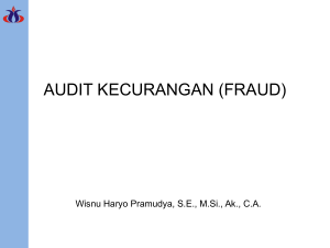 audit kecurangan (fraud) - Wisnu Haryo Pramudya, S.E., M.Si., Ak
