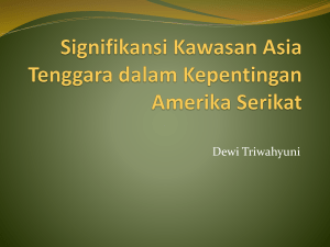 Signifikansi Kawasan Asia Tenggara dalam Kepentingan Amerika