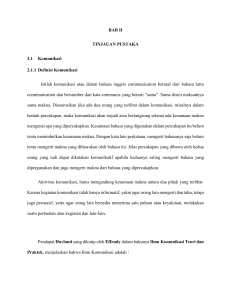 BAB II TINJAUAN PUSTAKA 2.1 Komunikasi 2.1.1 Definisi