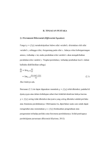 II. TINJAUAN PUSTAKA 2.1 Persamaan Diferensial (Differential
