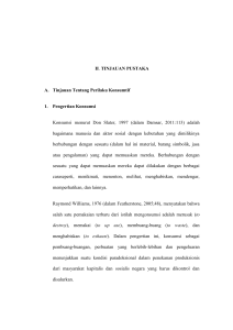 II. TINJAUAN PUSTAKA A. Tinjauan Tentang Perilaku Konsumtif 1