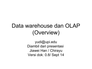 Datawarehouse dan OLAP (Overview)