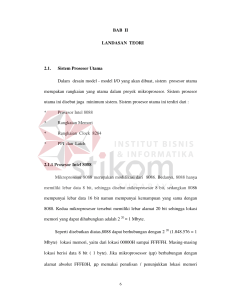 BAB II LANDASAN TEORI 2.1. Sistem Prosesor Utama Dalam