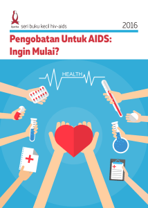 Pengobatan Untuk AIDS: Ingin Mulai?