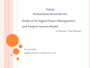 TUGAS PENGENDALIAN KUALITAS Study on Six Sigma Project