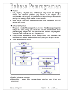 Karena begitu banyaknya jenis-jenis bahasa pemrograman, bahasa