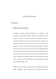 II. TINJAUAN PUSTAKA A. Kecerdasan 1. Definisi Kecerdasan