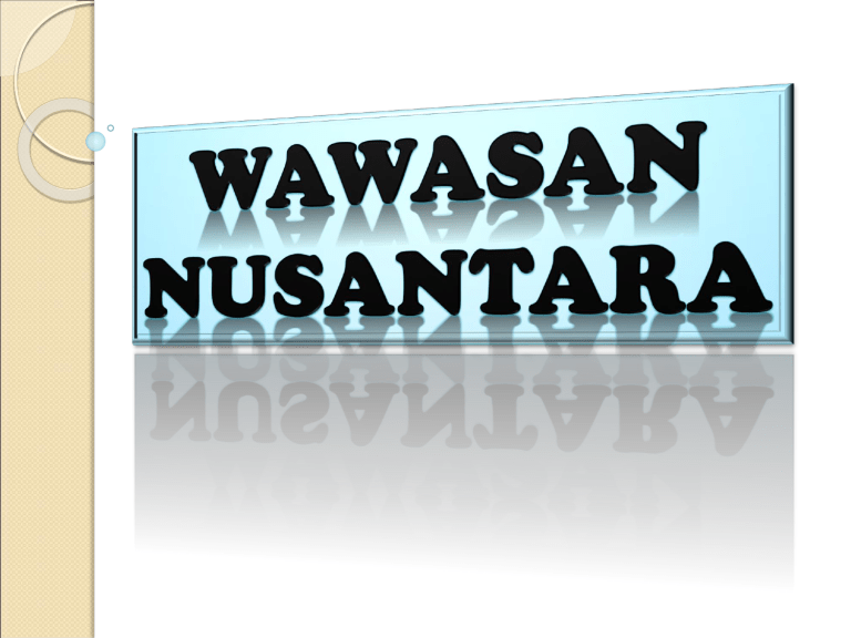 WAWASAN NUSANTARA