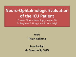 Neuro-Ophtalmologic Evaluation of the ICU Patient Current Clinical