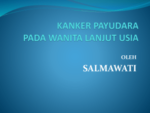 kanker payudara pada wanita lanjut usia oleh salmawati pendahuluan