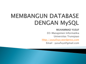 MEMBANGUN DATABASE DENGAN MySQL