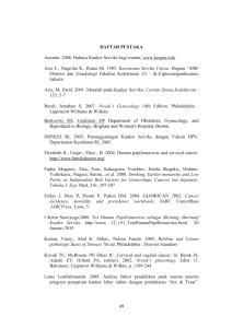 49 DAFTAR PUSTAKA Anonim. 2006. Bahaya Kanker Serviks bagi