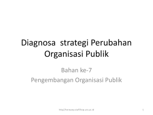 Diagnosa strategi Perubahan Organisasi Publik