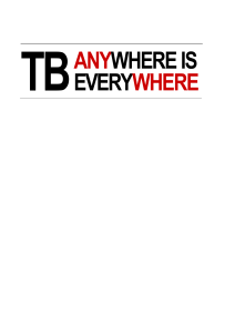 tb anywhere is everywhere