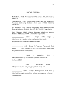 40 DAFTAR PUSTAKA Betha Sidik., 2012, Pemrograman Web