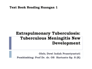 Extrapulmonary Tuberculosis: Tuberculous Meningtis New