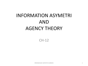 INFORMATION ASYMETRI AND AGENCY THEORY