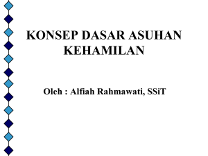 KONSEP DASAR ASUHAN KEHAMILAN