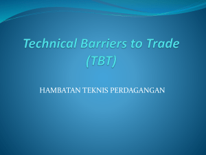 Selayang Pandang *TBT* (Technical Barriers to Trade)