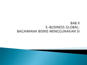 bab ii e-business global: bagaimana bisnis menggunakan si