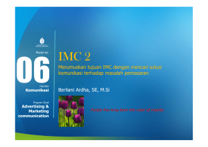 Merumuskan tujuan IMC dengan mencari solusi komunikasi