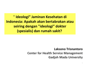 " Ideologi” Jaminan Kesehatan di Indonesia: Apakah akan