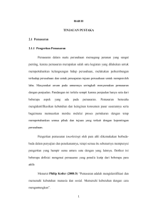 BAB II TINJAUAN PUSTAKA 2.1 Pemasaran 2.1.1 Pengertian