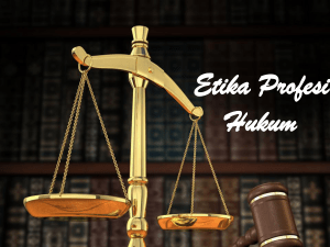 Etika Profesi Hukum - Kuliah Online UNIKOM