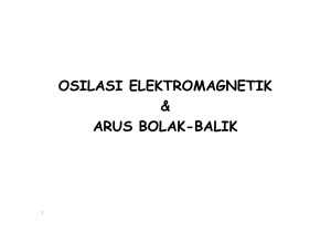 OSILASI ELEKTROMAGNETIK [Compatibility Mode]