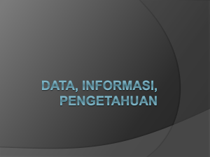 Hubungan Data, Informasi, dan Pengetahuan