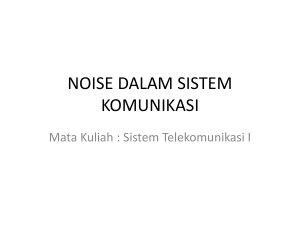 noise dalam sistem komunikasi - Teknik Elektro UIN SUSKA RIAU