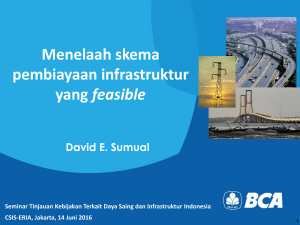 3. Skema yang feasible untuk pembiayaan infrastruktur