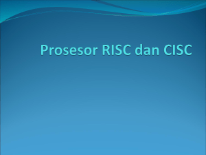Prosesor RISC dan CISC