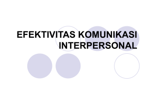 EFEKTIVITAS KOMUNIKASI INTERPERSONAL