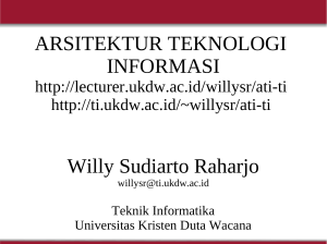 ARSITEKTUR TEKNOLOGI INFORMASI Willy Sudiarto