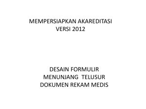 desain formulir menunjang telusur dokumen rekam medis