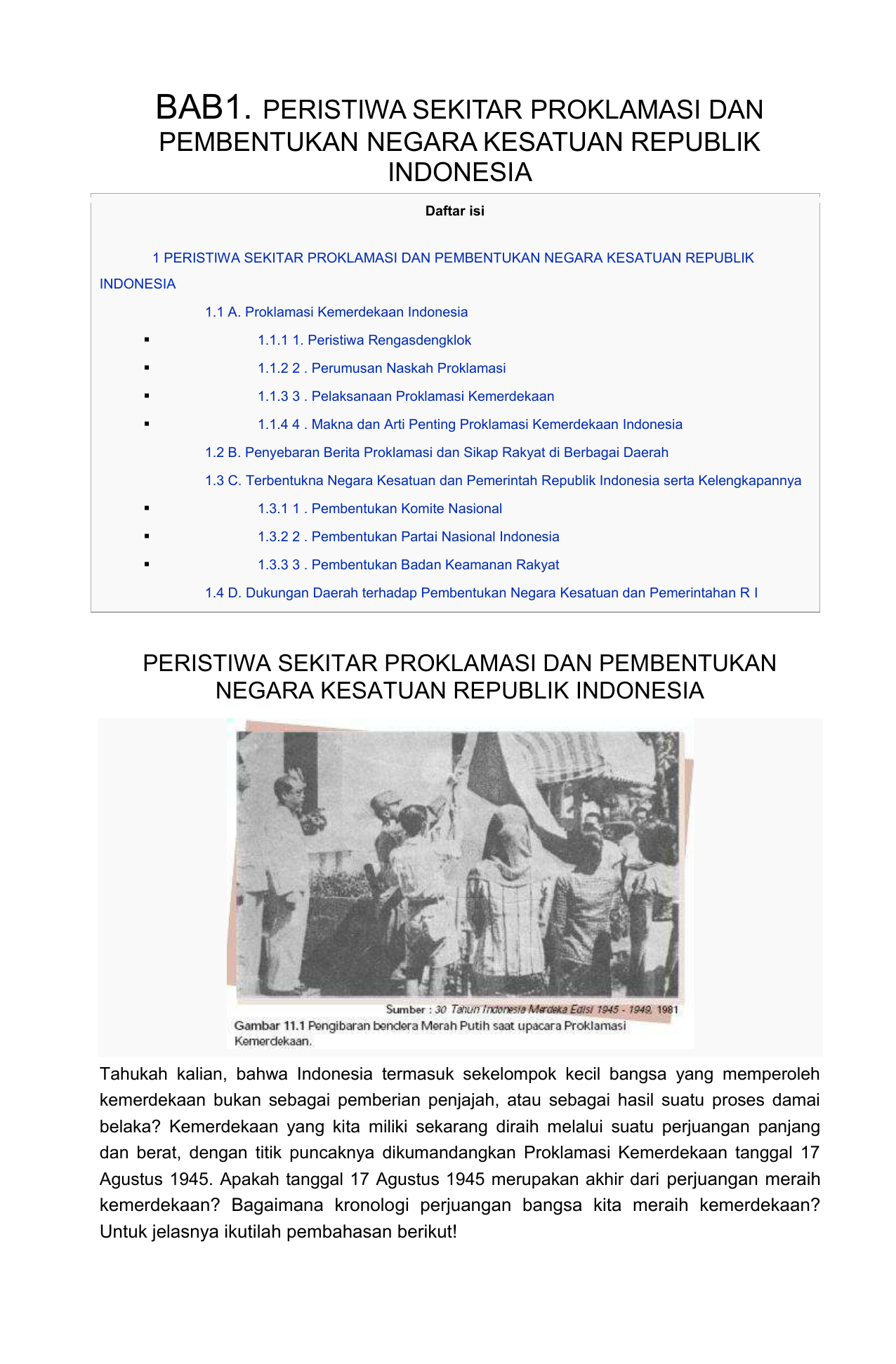 PERISTIWA SEKITAR PROKLAMASI DAN PEMBENTUKAN NEGARA KESATUAN REPUBLIK INDONESIA Daftar isi 1 PERISTIWA SEKITAR PROKLAMASI DAN PEMBENTUKAN NEGARA KESATUAN